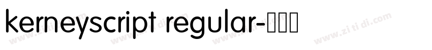 kerneyscript regular字体转换 kerneyscript regular字体转换